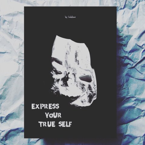 -EXPRESS YOUR TRUE SELF- by hidebow