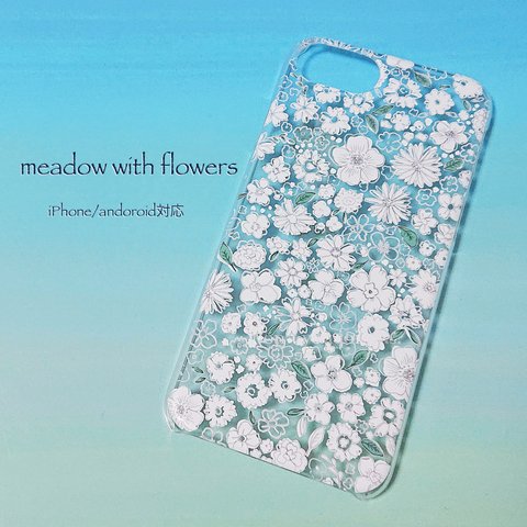 《送料無料》andoroid／iPhone対応　meadow with flowers柄 クリアケース