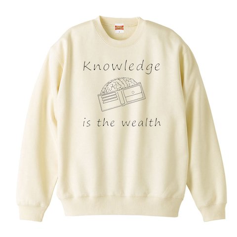 [カジュアルスウェット]  Knowledge is the wealth  2 / Natural