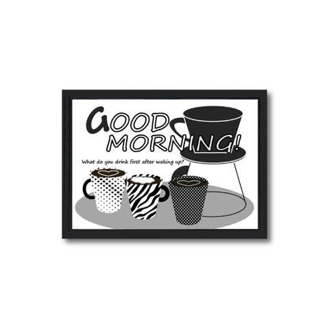 ポスター【GOOD MORNING（black and white）】