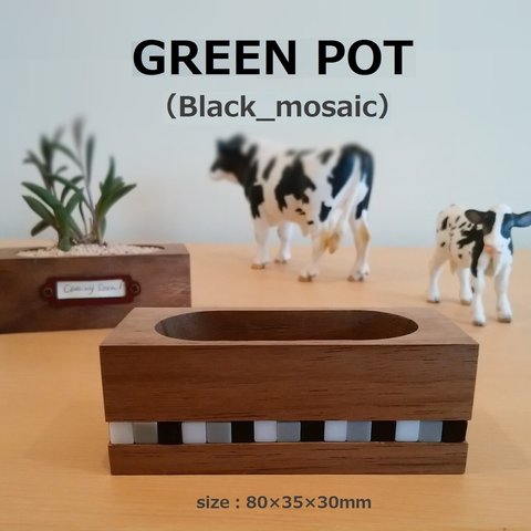 　Green Pot（black_mosaic）