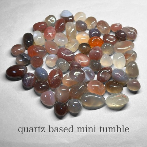 quartz-based mini tumble / アゲート・カルセドニー・サードオニキスミックスミニタンブル