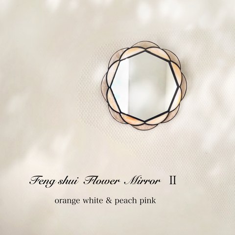 【 Fengshui Flower MirrorⅡ】風水お花の八角鏡 Ⅱ (ｵﾚﾝｼﾞﾎﾜｲﾄ＆ﾋﾟｰﾁﾋﾟﾝｸ) op2