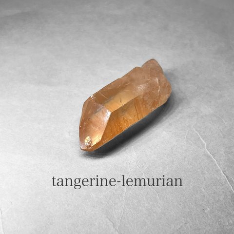 tangerine lemurian crystal ：short+ / タンジェリンレムリアン水晶 26