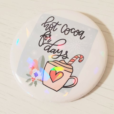 缶バッジ 57mm ✧hot cocoa for days✧ ホログラム(ブロークングラス)PP.*˖⋆ 