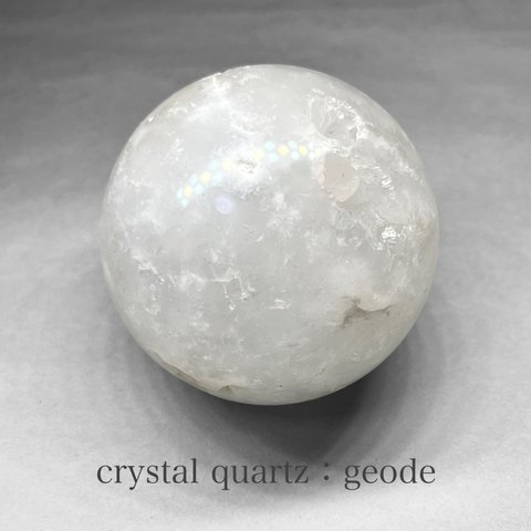 crystal quartz: geode sphere / 水晶ジオードスフィア A