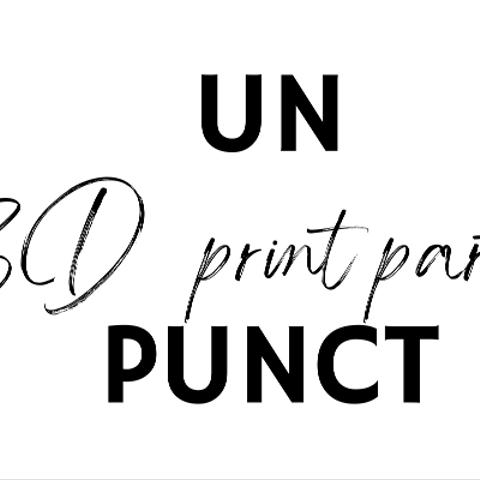 "un_punct"　for 3D  printer accessory parts