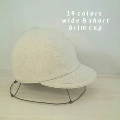 19colors  wide & short brim cap