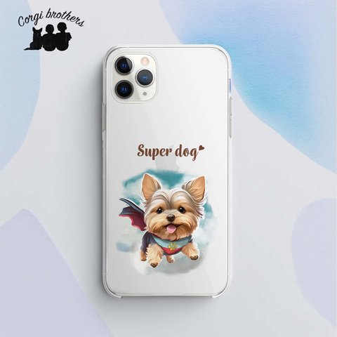 【 ヒーロー ヨークシャテリア 】 スマホケース　クリアソフトケース　犬　犬グッズ　プレゼント　アンドロイド対応