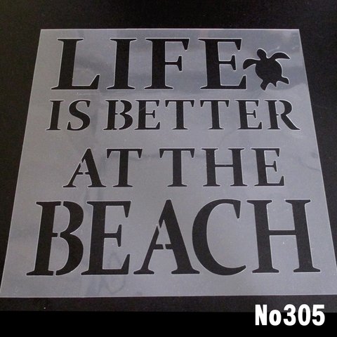 「LIFE IS BETTER AT THE BEACH」 　ステンシル用シート　NO305