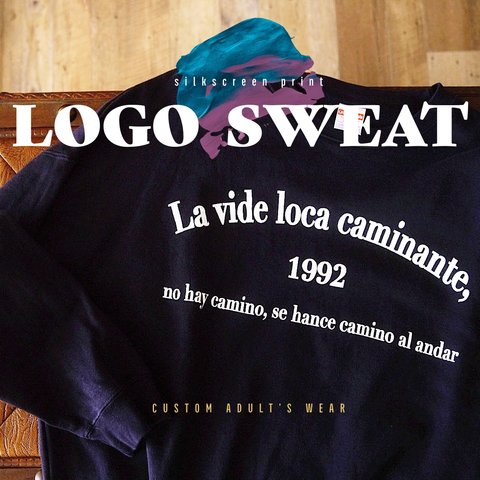 LOGO SWEAT " La vide loca caminante "