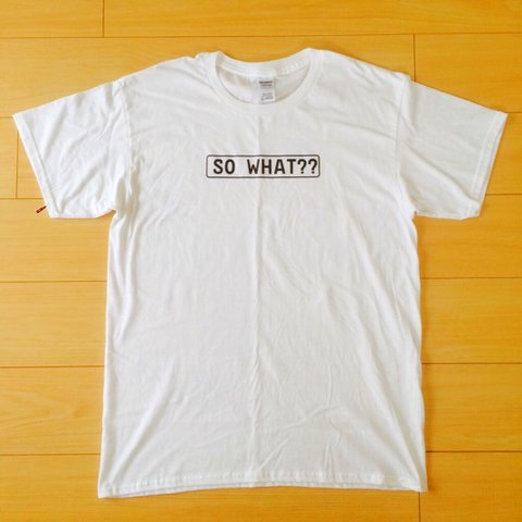 【送料無料】So what? Tシャツ