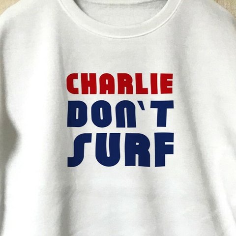 CHARLIE DON'T SURF /　トレーナー
