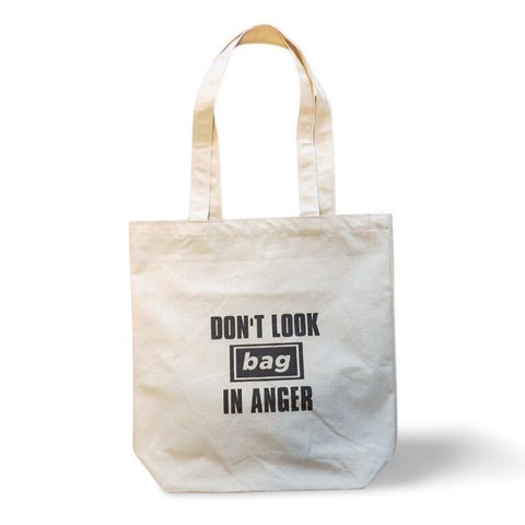 トートバッグ -DON`T LOOK BAG IN ANGER-