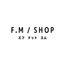 F.M / SHOPさんのショップ