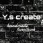 Y,s create~アイアン家具さんのショップ