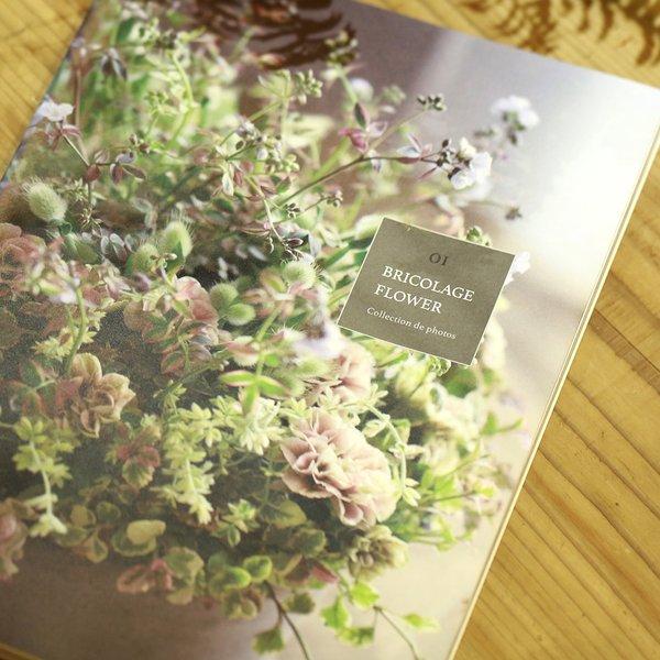 BRICOLAGE FLOWER 写真集 collection de photos vol.1