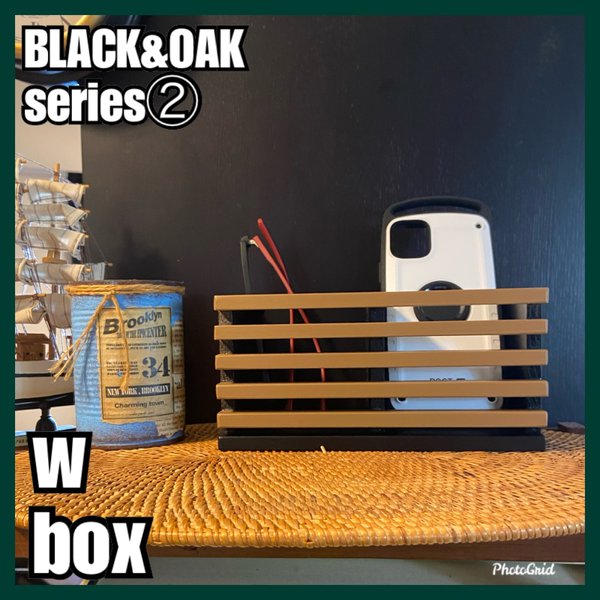 🔳 w box【BLACK&OAK series②】